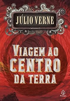 Viagem Ao Centro Da Terra Julio Verne